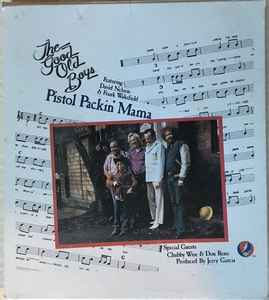 The Good Old Boys – Pistol Packin' Mama (1991, CD) - Discogs