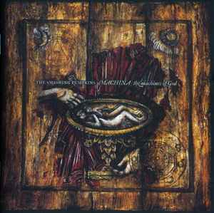 The Smashing Pumpkins – Machina / The Machines Of God (2000, CD