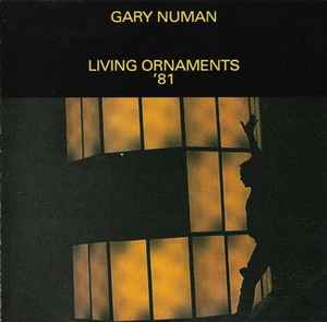 Living Ornaments '81 - Gary Numan