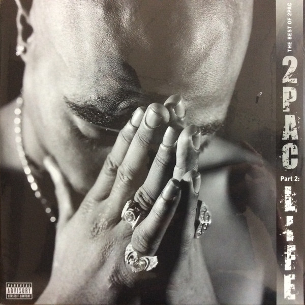 2Pac – The Best Of 2Pac – Part 2: Life
