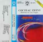Cover of Heaven Or Las Vegas, 1991, Cassette