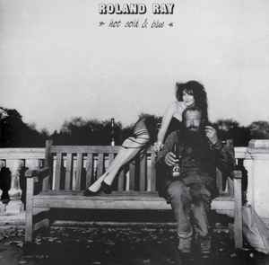 Roland Ray - Hot Cold & Blue album cover