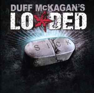 Duff McKagan's Loaded - Sick album cover