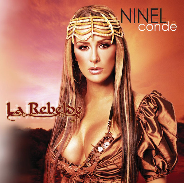 Ninel Conde La Rebelde Releases Discogs