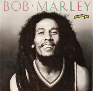 Bob Marley – Chances Are (1990, Longbox, CD) - Discogs