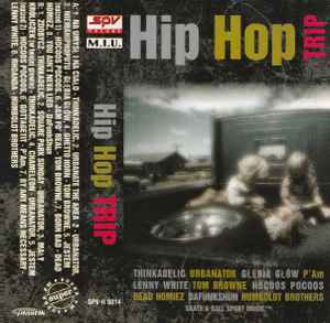 Various - Hip Hop Trip | Releases | Discogs