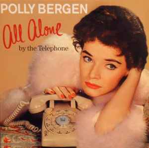 Polly Bergen - All Alone By The Telephone album cover