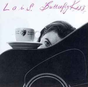 Lois (3) - Butterfly Kiss
