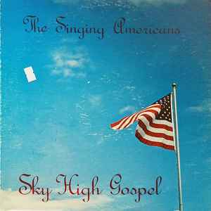Singing Americans - Sky High Gospel album cover