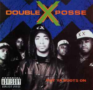 Double XX Posse – Put Ya Boots On (1992, CD) - Discogs