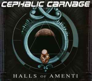 Cephalic Carnage - Halls Of Amenti album cover