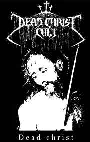 Dead Christ Cult - Dead Christ album cover
