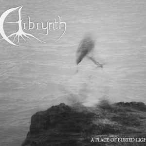 Arbrynth - A Place Of Buried Light album cover