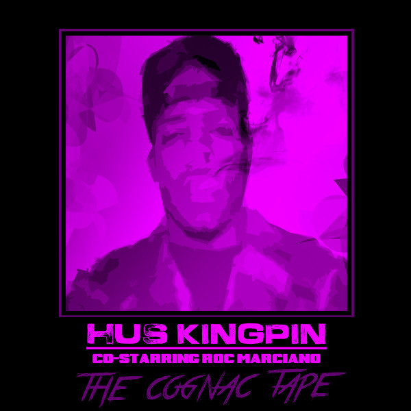 Hus Kingpin Co-Starring Roc Marciano - The Cognac Tape | Releases 