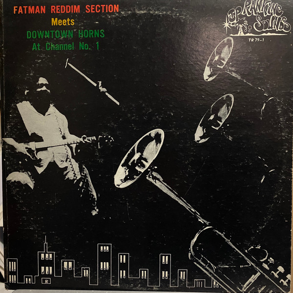 Fatman Reddim Section – Fatman Reddim Section Meets Downtown Horns 