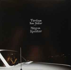 Megan Koester - Tertium Non Datur album cover
