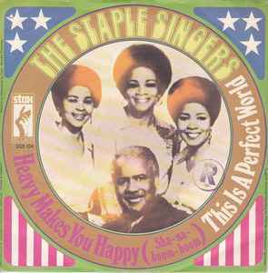 The Staple Singers – Heavy Makes You Happy (Sha-Na-Boom Boom) / This Is A  Perfect World (Vinyl) - Discogs