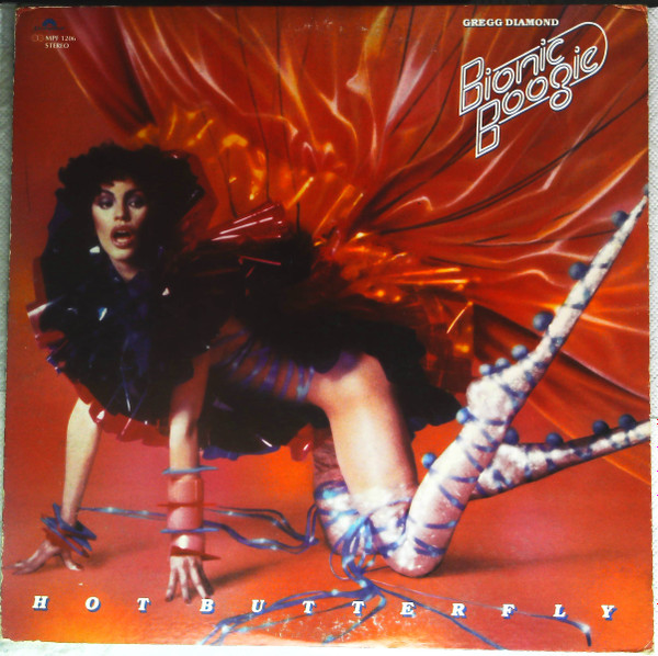 Gregg Diamond, Bionic Boogie - Hot Butterfly | Releases | Discogs