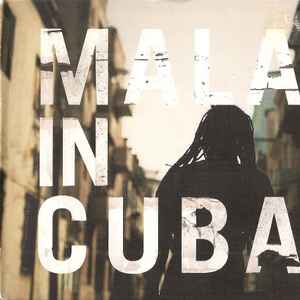 Mala (4) - Mala In Cuba