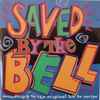 Various - Saved By The Bell (Soundtrack To The Original Hit TV Series)