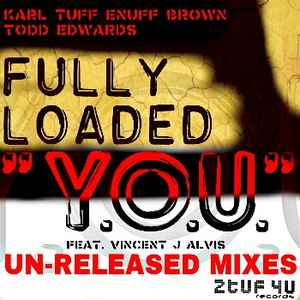 Fully Loaded (2) - Y.O.U (Un-Released 2014 Mixes) album cover
