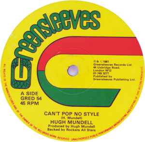 Can't Pop No Style / Know Myself - Hugh Mundell / Junior Reid
