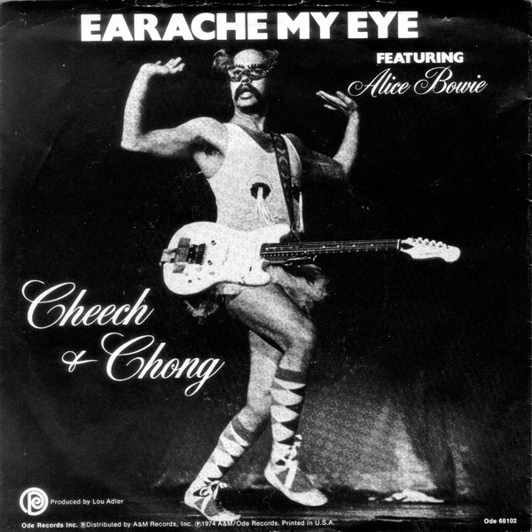 Cheech & Chong – Earache My Eye / Turn That Thing Down (1974