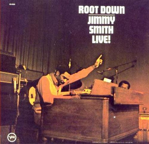 Jimmy Smith – Root Down - Jimmy Smith Live! (1972, Vinyl) - Discogs