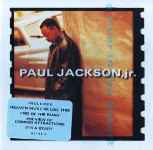 A River In The Desert - Paul Jackson, jr.