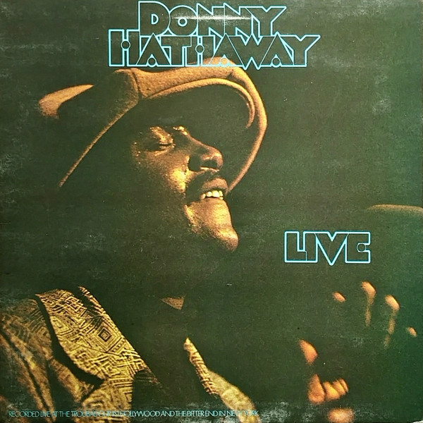 Donny Hathaway – Live (1972, Gatefold, Vinyl) - Discogs