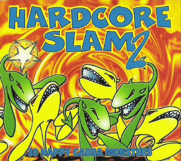 Hardcore Slam 2 (30 Happy Gabba Monsters) (1997, CD) - Discogs