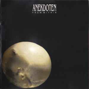 From Within - Anekdoten