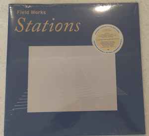 Field Works - Stations album cover