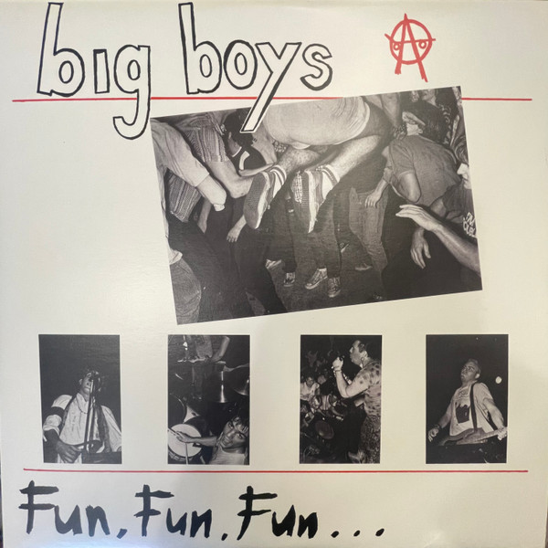 Big Boys – Fun, Fun, Fun... (1982, Vinyl) - Discogs