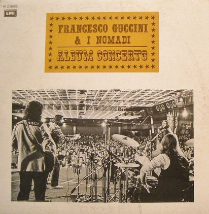 Francesco Guccini & I Nomadi - Album Concerto | Releases | Discogs