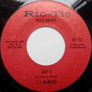 J. J. Barnes - Say It / Deeper In Love