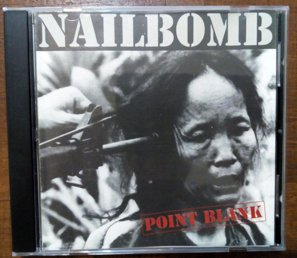 Nailbomb – Point Blank (1994, CD) - Discogs