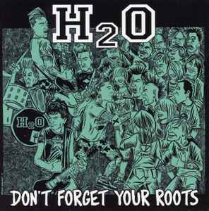 H2O (7) - Don't Forget Your Roots