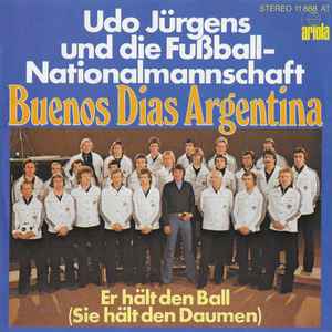 Udo Jürgens Und Die Fußball-Nationalmannschaft - Buenos Dias Argentina