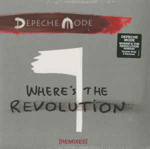 Where's The Revolution [Remixes] - Depeche Mode