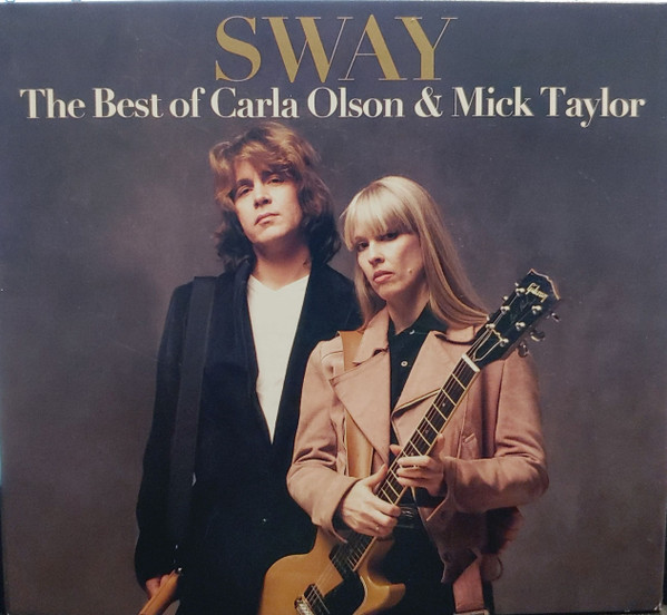 Carla Olson, Mick Taylor – Sway The Best of Carla Olson & Mick