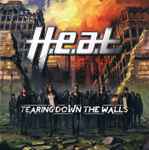 H.E.A.T – Tearing Down The Walls (2014, CD) - Discogs