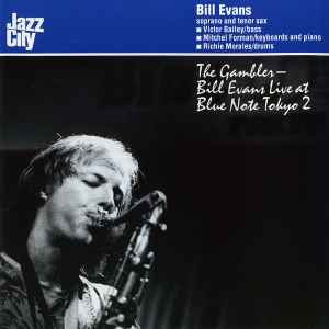 Bill Evans (3) - The Gambler - Bill Evans Live At Blue Note Tokyo 2