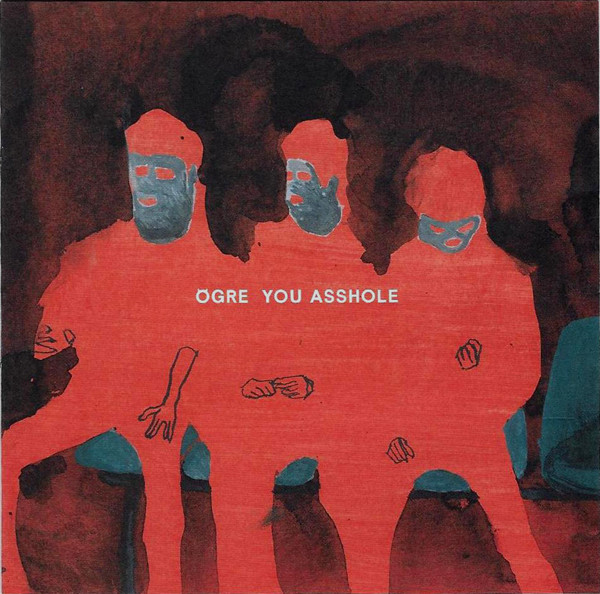 Ogre You Asshole (2005, CD) - Discogs