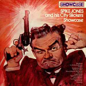 Spike Jones And His City Slickers - Showcase album cover