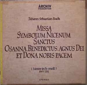 Johann Sebastian Bach - Karl Richter – Missa Symbolum Nicenum Sanctus ...