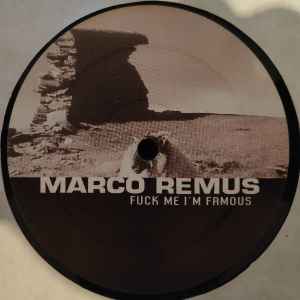 Marco Remus - Fuck Me I'm Famous album cover