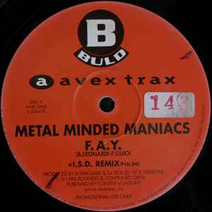 Metal Minded Maniacs / Frank Torpedo – F.A.Y. (Remix) / Para Para 