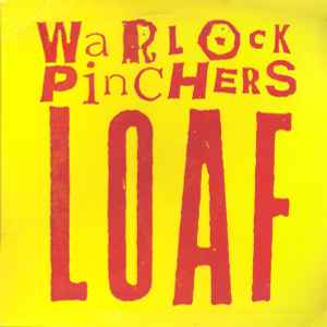 Warlock Pinchers - Pinch A Loaf album cover