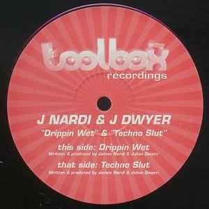 James Nardi & Julian Dwyer - Drippin Wet / Techno Slut album cover
